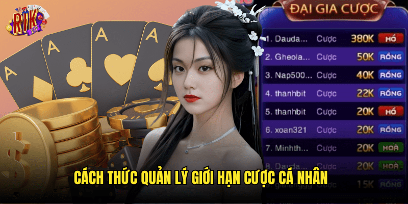 Cách Thức Quản Lý Giới Hạn Cược Cá Nhân