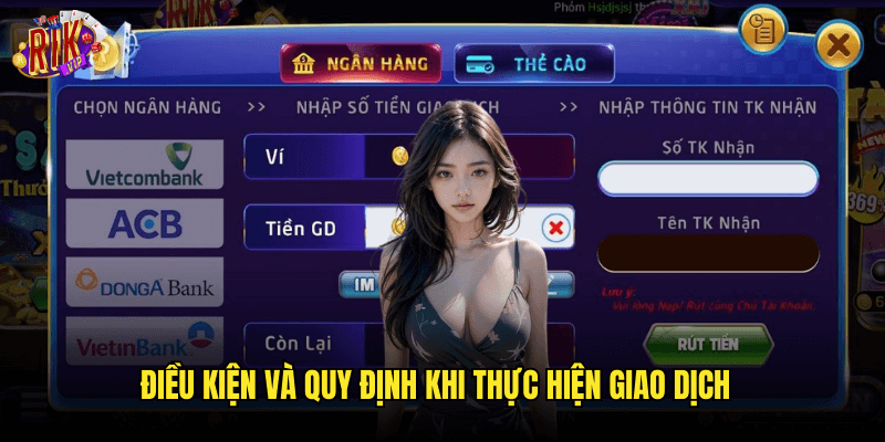 Điều Kiện Và Quy Định Khi Thực Hiện Giao Dịch